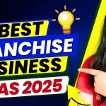 5 Franchise Business Ideas to Earn ₹2-4 Lakhs/Month in 2025 🔥 | Best Business Opportunities in India