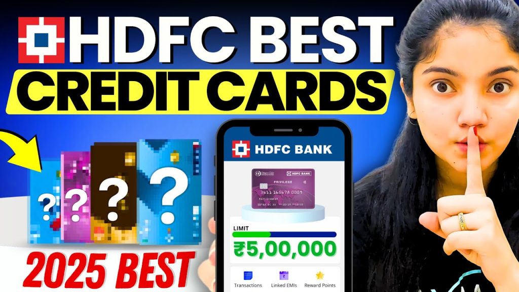 Best HDFC Credit Card in 2025 – Top Picks for Every Lifestyle & Need