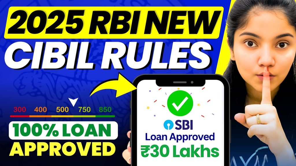 RBI’s New Rules for Credit Score in 2025 – Major Changes to CIBIL You Need to Know!