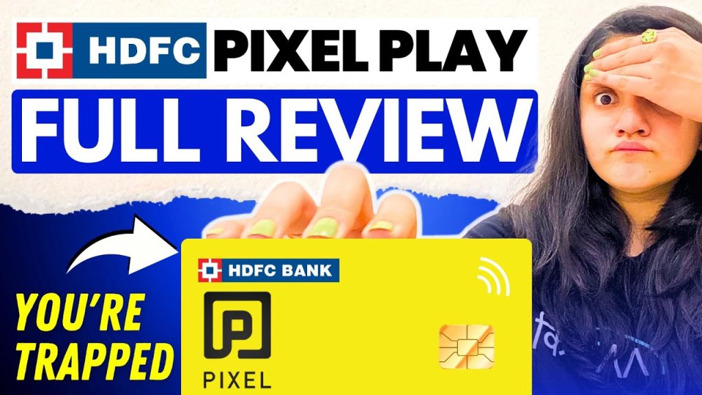 HDFC Pixel Play Credit Card Ultimate Review || Best HDFC Credit Card in 2025?