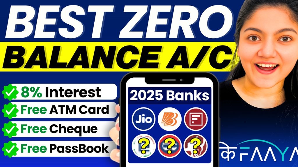 Best Zero Balance Bank Account in 2025 || Zero Balance Bank Account Opening Online